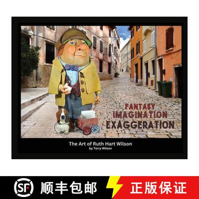 【3-4周达】Fantasy Imagination Exaggeration     :  The Art of Ruth Hart Wilson [9798988663508]