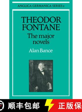 【3-4周达】Theodor Fontane: The Major Novels: - Theodor Fontane: The Major Novels [9780521155038]
