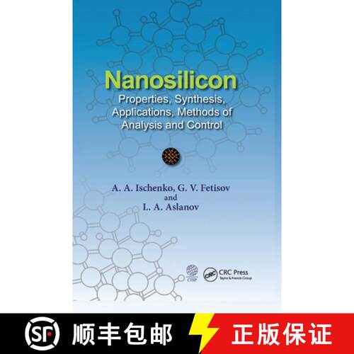 【3-4周达】Nanosilicon: Properties, Synthesis, Applications, Methods of Analysis and Control [9780367378516]