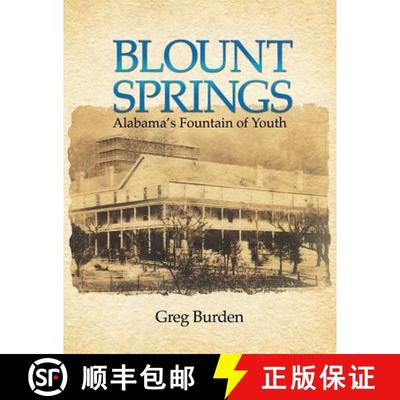 【3-4周达】Blount Springs: Alabama's Fountain of Youth [9781936533404]