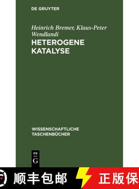 预订 Heterogene Katalyse: Eine Einführung [9783112566794]
