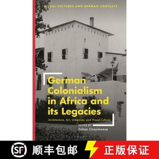 Urbanism Culture Colonialism German Architecture its and 4周达 9781350326200 Visual Art Africa Legacies