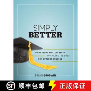 【3-4周达】Simply Better: Doing What Matters Most to Change the Odds for Student Success [9781416612957]