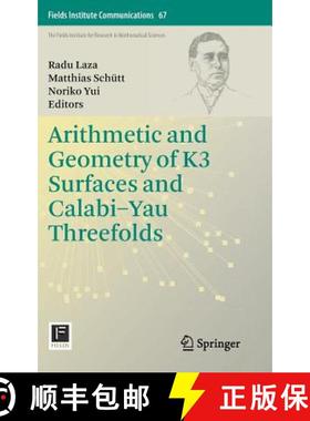 【3-4周达】Arithmetic and Geometry of K3 Surfaces and Calabi-Yau Threefolds [9781461464020]