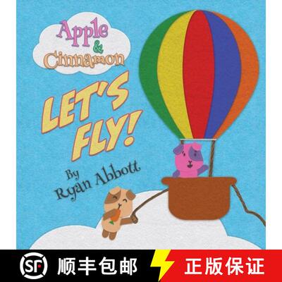 【3-4周达】Apple and Cinnamon Let's Fly: (Apple and Cinnamon Book 1) [9781946577160]