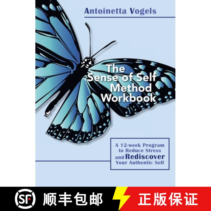 【2-3周达】The Sense of Self Method Workbook: A 12-week Program to Reduce Stress and Rediscover your ... [9798765253496]