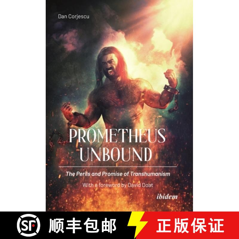 【3-4周达】Prometheus Unbound: The Perils and Promise of Transhumanism: The Perils and Promises of Tr... [9783838216980]