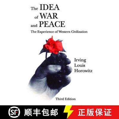 【3-4周达】The Idea of War and Peace : The Experience of Western Civilization [9781412806336]