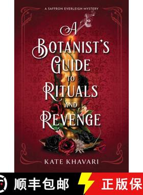 【3-4周达】A Botanist's Guide to Rituals and Revenge: A Saffron Everleigh Mystery [9798892420426]