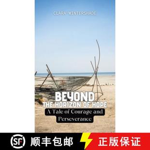 Beyond 9798869062178 Perseverance 4周达 Tale Horizon the and Courage Hope
