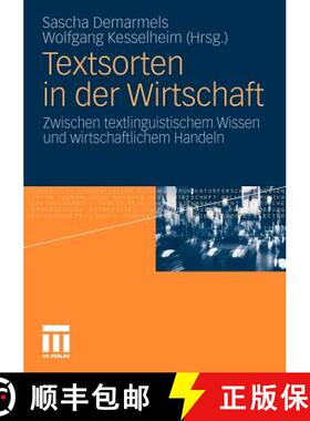 【3-4周达】Textsorten in der Wirtschaft : Zwischen textlinguistischem Wissen und wirtschaftlichem Han... [9783531178691]