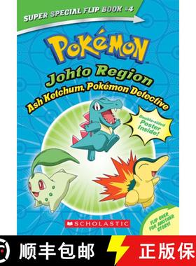 预订 Ash Ketchum, Pokémon Detective / I Choose You! (Pokémon Super Special Flip Book: Johto Region ... [9781338746563]