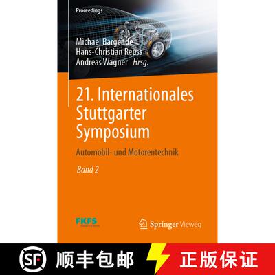 【3-4周达】21. Internationales Stuttgarter Symposium : Automobil- und Motorentechnik [9783658335205]