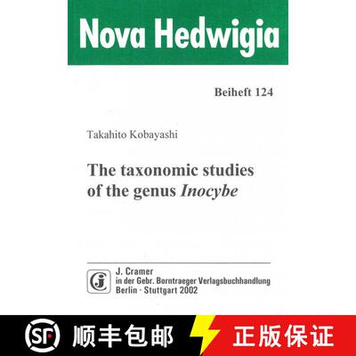 【3-4周达】The Taxonomic Studies of the Genus Inocybe [9783443510466]