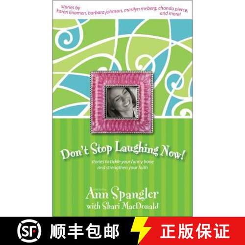 【3-4周达】The Don't Stop Laughing Now: Stories to Tickle Your Funny Bone and Strengthen Your Faith [9780310239963]