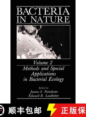 【3-4周达】Bacteria in Nature: Volume 2: Methods and Special Applications in Bacterial Ecology - Bact... [9780306423468]