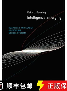 【3-4周达】Intelligence Emerging: Adaptivity and Search in Evolving Neural Systems [9780262536844]