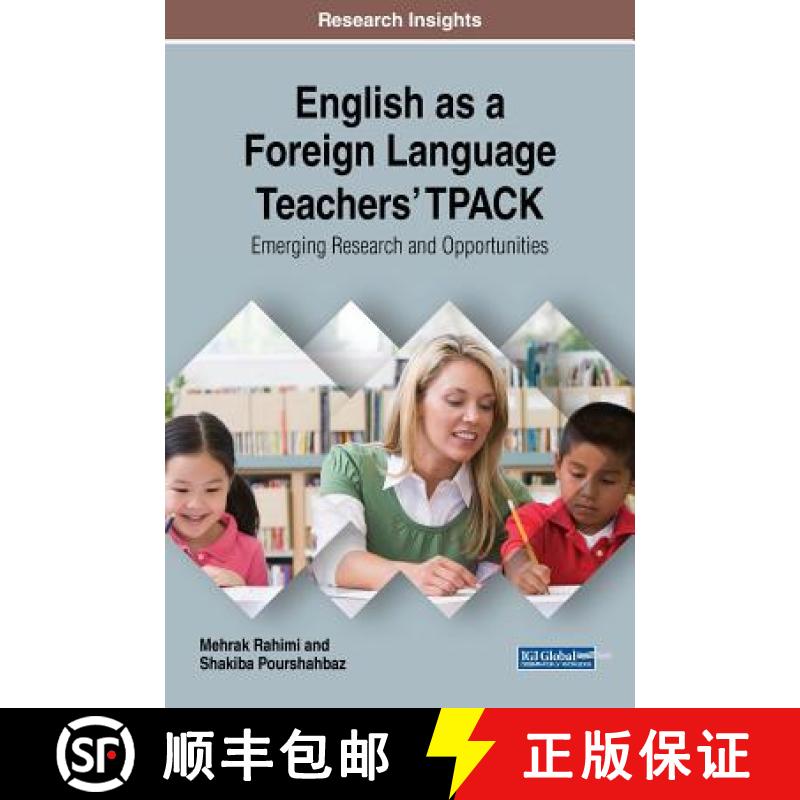 【3-4周达】English as a Foreign Language Teachers' TPACK: Emerging Research and Opportunities [9781522562672]