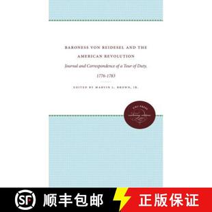 American Duty Baroness Revolution the Riedesel ... Tour Journal 9780807839546 and Von 预订 Correspondence