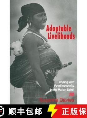 【3-4周达】Adaptable Livelihoods : Coping with Food Insecurity in the Malian Sahel [9781349244119]