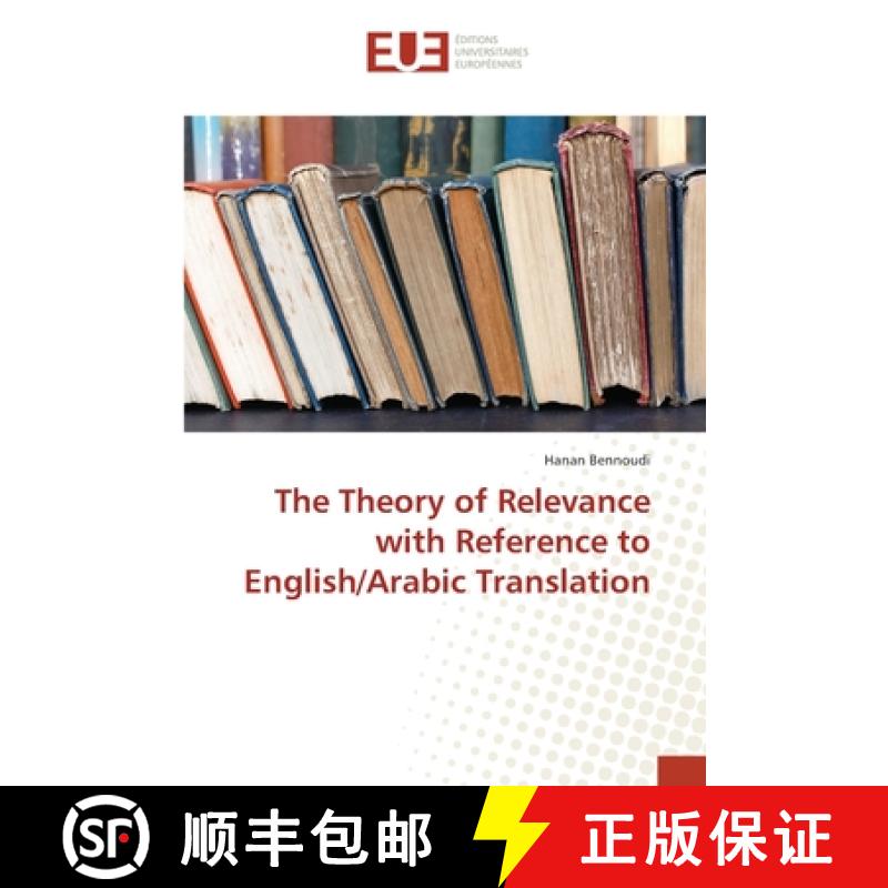 预订 The Theory of Relevance with Reference to English/Arabic Translation [9783330868120]
