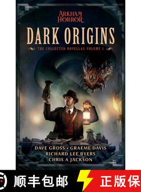 【3-4周达】Dark Origins: The Collected Arkham Horror Novellas Vol. 1 [9781839083556]