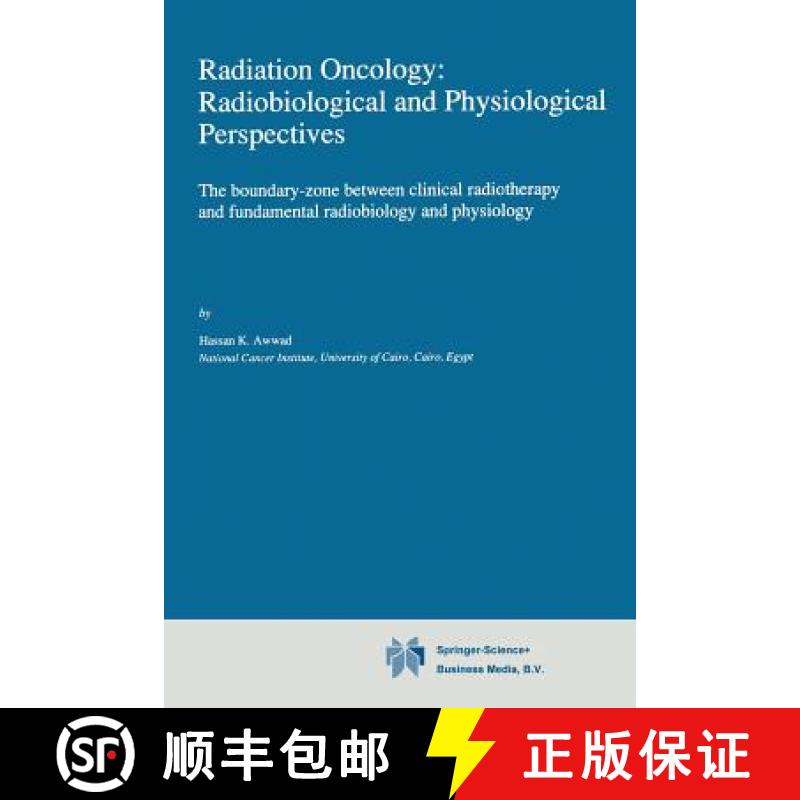 【3-4周达】Radiation Oncology: Radiobiological and Physiological Perspectives: The boundary-zone betw... [9789401578677]