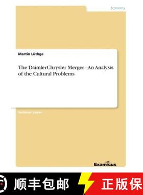 【3-4周达】The DaimlerChrysler Merger - An Analysis of the Cultural Problems [9783656996279]