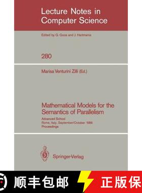 【3-4周达】Mathematical Models for the Semantics of Parallelism : Advanced School. Rome, Italy, Septe... [9783540184195]