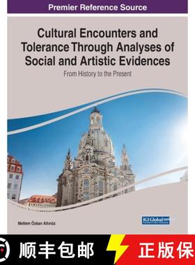 【3-4周达】Cultural Encounters and Tolerance Through Analyses of Social and Artistic Evidences: From ... [9781799894391]