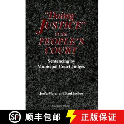 【3-4周达】Doing Justice in the People's Court: Sentencing by Municipal Court Judges [9780791431382]
