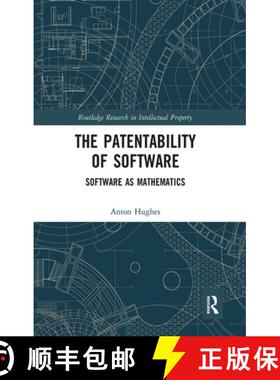 【3-4周达】The Patentability of Software: Software as Mathematics [9781032241418]