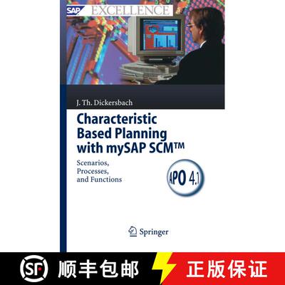 【3-4周达】精装 Characteristic Based Planning with mySAP SCM (TM): Scenarios, Processes, and Functions [9783540257813]