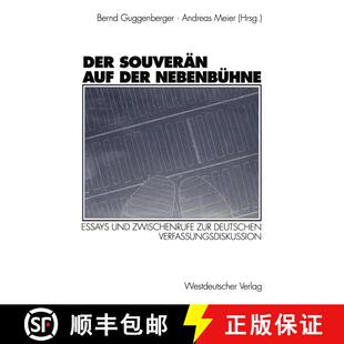 【3-4周达】Der Souverän auf der Nebenbühne: Essays und Zwischenrufe zur deutschen Verfassungsdiskus... [9783531125244]