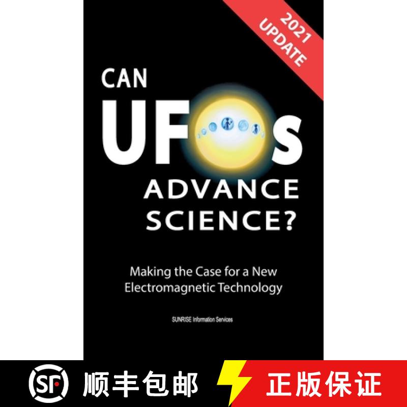 【2-3周达】Can UFOs Advance Science? (International English) UPDATE 2021: Making the Case for a New E... [9780648586043]