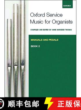 【3-4周达】Oxford Service Music for Organ: Manuals and Pedals: Bk. 2 [9780193372672]