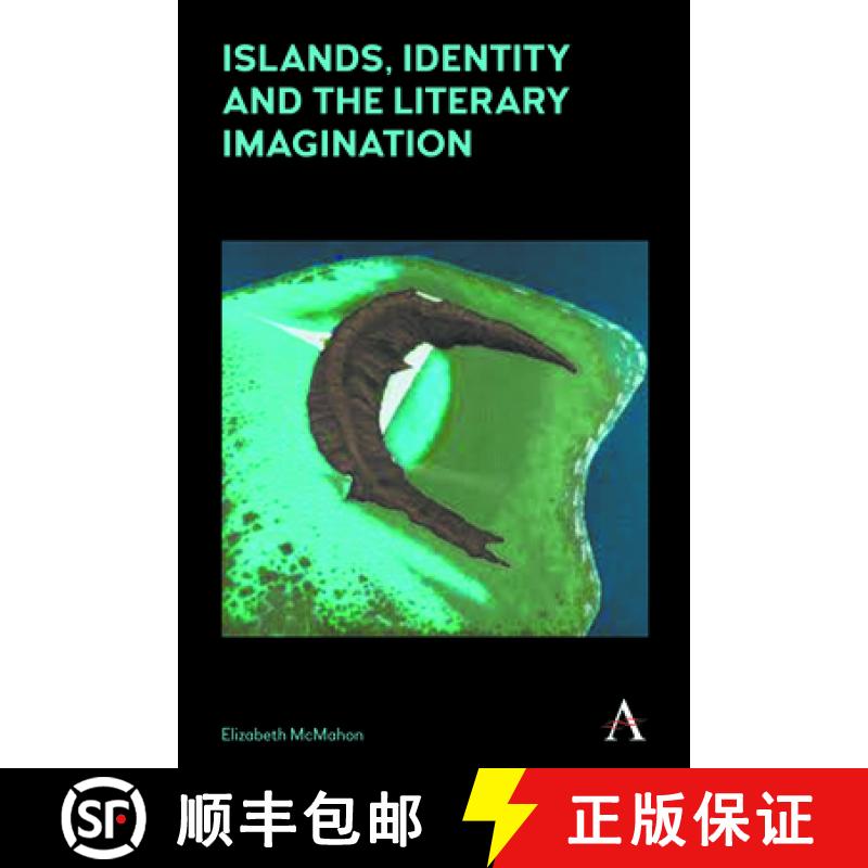 【3-4周达】Islands, Identity and the Literary Imagination [9781783085347]