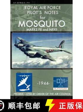 【3-4周达】Royal Air Force Pilot's Notes for Mosquito Marks FII and NFXII [9781937684815]