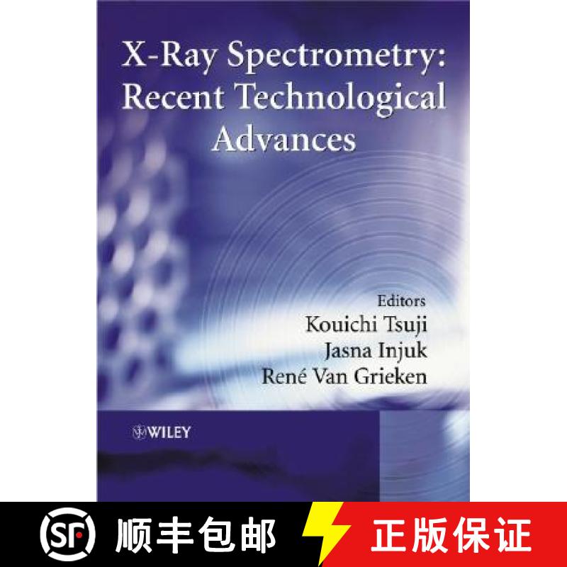 【3-4周达】X-Ray Spectrometry - Recent Technological Advances [Wiley化学化工] [9780471486404]