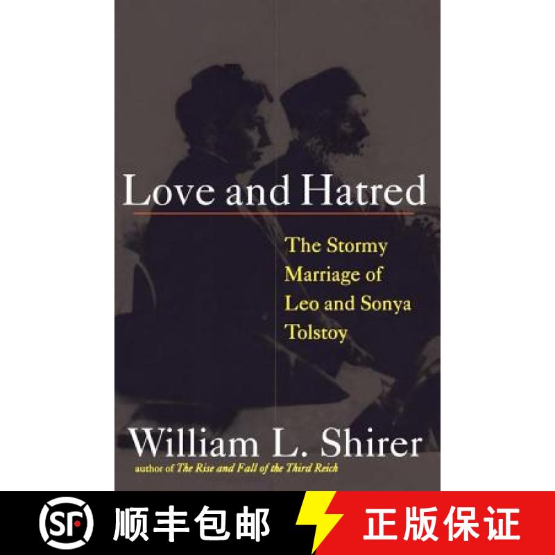 【3-4周达】Love and Hatred: The Tormented Marriage of Leo and Sonya Tolstoy [9781416567509]