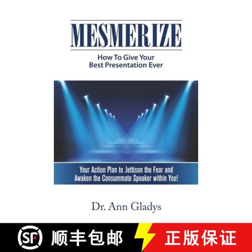 预订 Mesmerize: How To Give Your Best Presentation Ever [9780960055548]