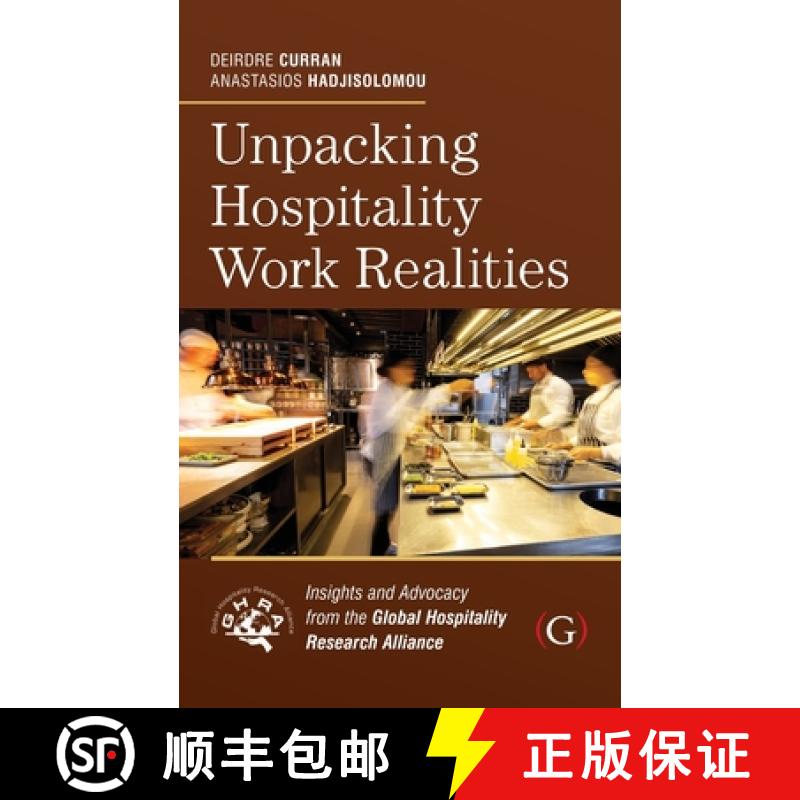 【2-3周达】Unpacking Hospitality Work Realities : Insights and Advocacy from the Global Hospitality R... [9781917433204]