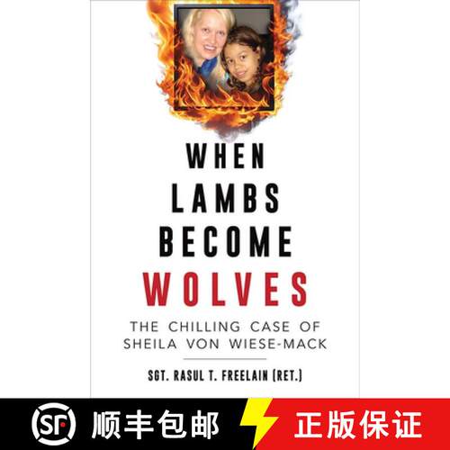 【3-4周达】When Lambs Become Wolves – The Chilling Case of Sheila Von Wiese–Mack [9780809339945]