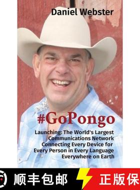 【3-4周达】#GoPongo: Launching: The World's Largest Communications Network Connecting Every Device fo... [9781087957791]