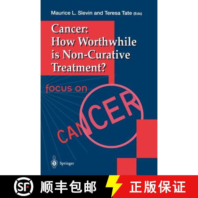 【3-4周达】Cancer: How Worthwhile is Non-Curative Treatment? [9783540760832]