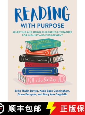 【3-4周达】Reading with Purpose: Selecting and Using Children's Literature for Inquiry and Engagement [9780807768501]