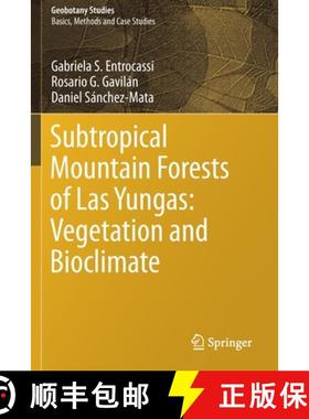 【3-4周达】Subtropical Mountain Forests of Las Yungas: Vegetation and Bioclimate [9783030255237]