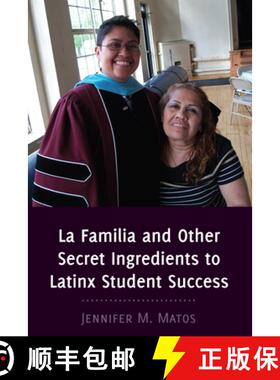 【3-4周达】La Familia and Other Secret Ingredients to Latinx Student Success [9781433167560]
