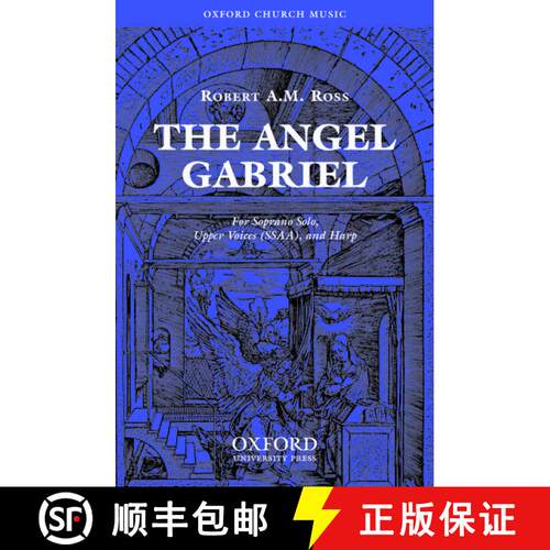 【3-4周达】The Angel Gabriel: Ssaa Vocal Score (SSAA vocal score) [9780193868717]