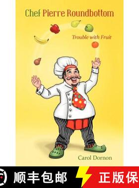 【3-4周达】Chef Pierre Roundbottom: Trouble with Fruit [9781449742942]